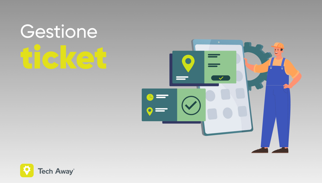 Modulo Gestione Ticket di Tech Away App per Interventi Tecnici